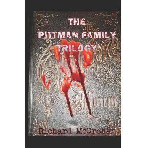 The Pittman Family Trilogy: Family Ties-Family Secrets-Family Plots