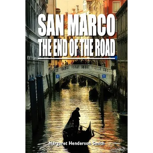 San Marco the End of the Road
