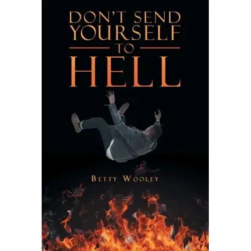 Don't Send Yourself to Hell