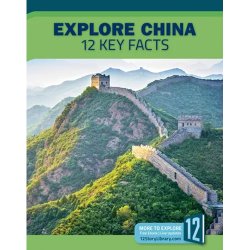 Explore China: 12 Key Facts