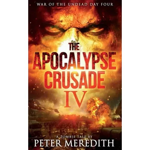 The Apocalypse Crusade 4: War of the Undead Day 4