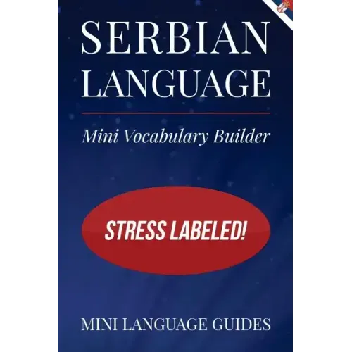 Serbian Language Mini Vocabulary Builder: Stress Labeled!