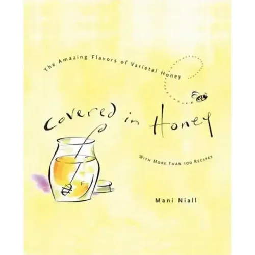 Covered in Honey: The Amazing Flavors of Varietal Honey