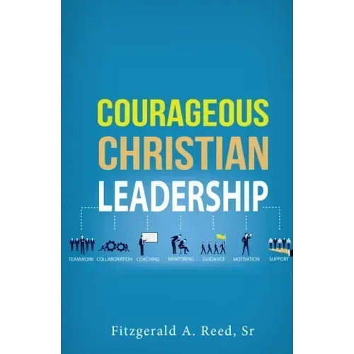 Courageous Christian Leadership