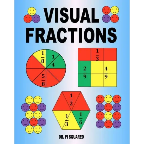 Visual Fractions: A Beginning Fractions Book