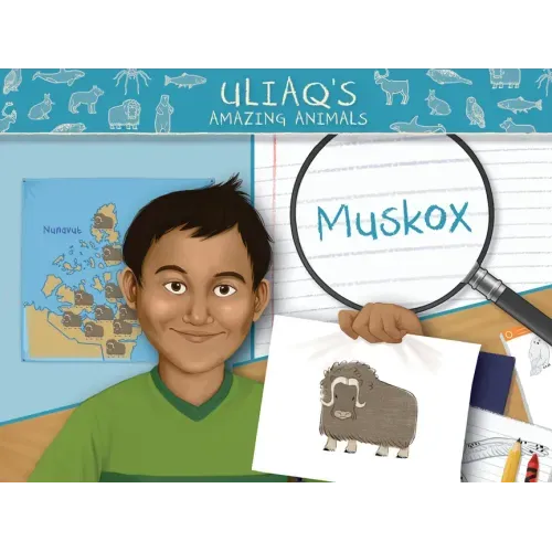 Uliaq's Amazing Animals: Muskox: English Edition