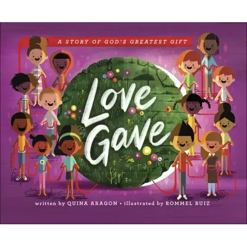 Love Gave: A Story of God's Greatest Gift