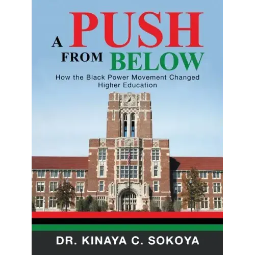 A Push from Below: How the Black Power Movement Changed Higher Education