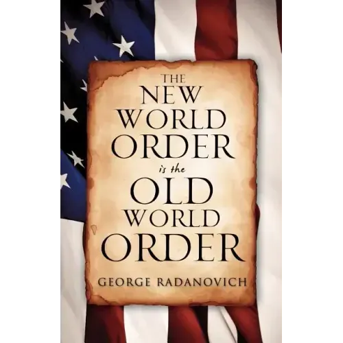 The New World Order is the Old World Order