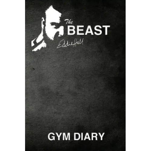 The Beast Eddie Hall Gym Diary