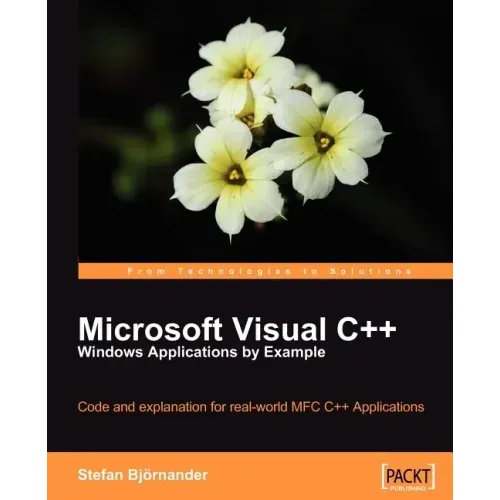 Microsoft Visual C++ Windows Applications by Example