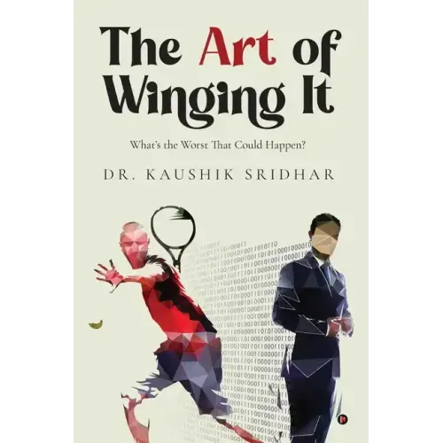 The Art of Winging It: What's the Worst That Could Happen?
