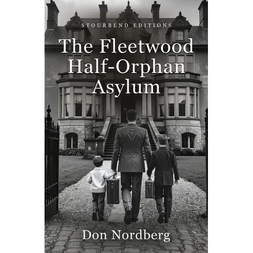 The Fleetwood Half-Orphan Asylum