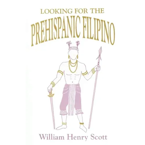 Looking for the Prehispanic Filipino