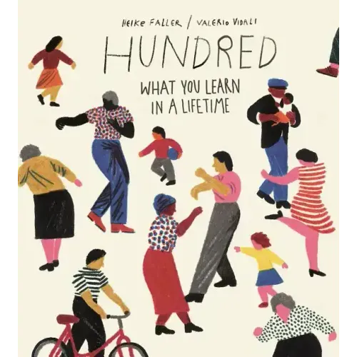 Hundred: What You Learn in a Lifetime