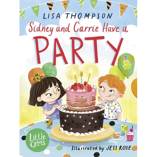 Sidney and Carrie Have a Party: Book 3