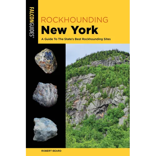 Rockhounding New York: A Guide to the State's Best Rockhounding Sites