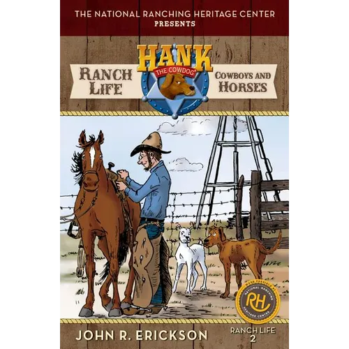 Ranch Life: Cowboys and Horses