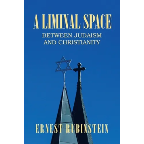 A Liminal Space: Between Judaism and Christianity