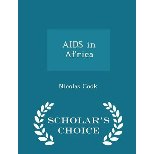 AIDS in Africa - Scholar's Choice Edition