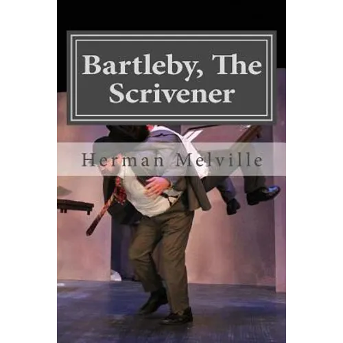 Bartleby, The Scrivener