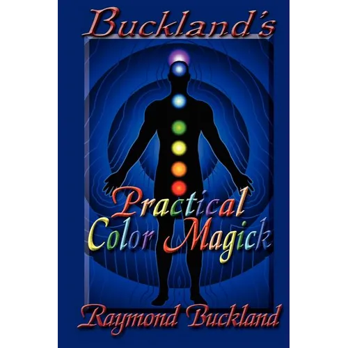 Buckland's Practical Color Magick
