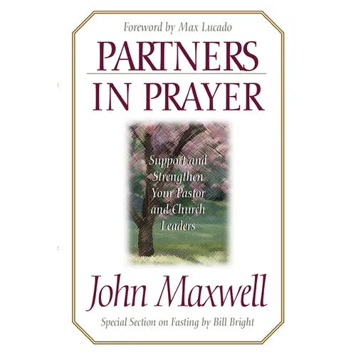 A Partners in Prayer: Support and Strengthen Your Pastor and Church Leaders