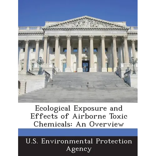 Ecological Exposure and Effects of Airborne Toxic Chemicals: An Overview