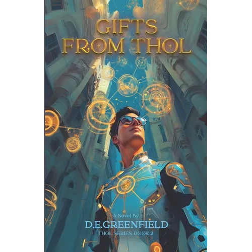 Gifts from Thol: Book 2 in the Thol series