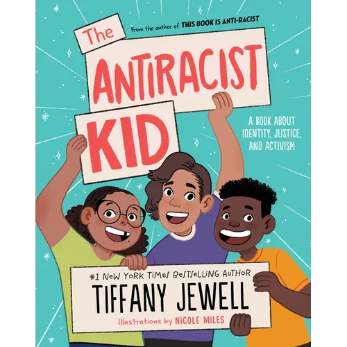 The Antiracist Kid: A Book about Identity, Justice, and Activism