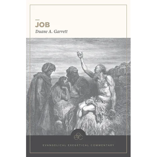 Job: Evangelical Exegetical Commentary