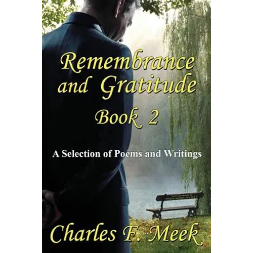 Remembrance and Gratitude Book 2: A Selection of Poems and Writings - Paperback