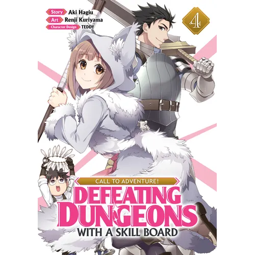 Call to Adventure! Defeating Dungeons with a Skill Board (Manga) Vol. 4