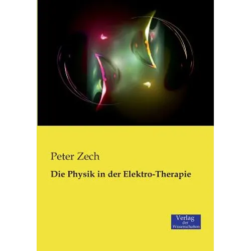 Die Physik in der Elektro-Therapie