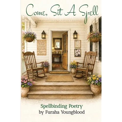 Come, Sit A Spell: Spellbinding Poetry
