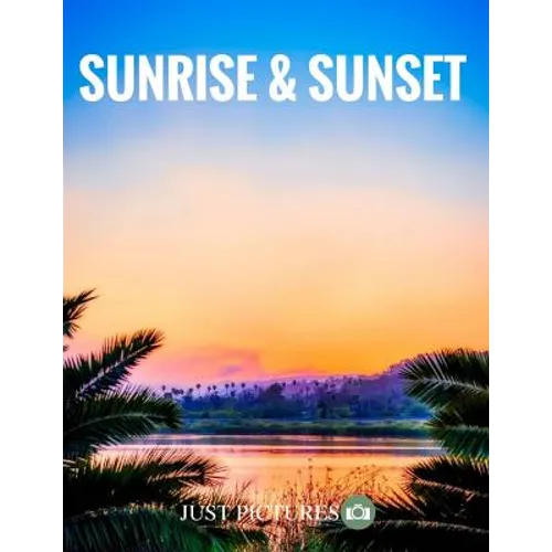 Sunrise & Sunset