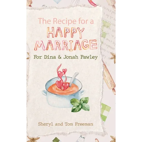 The Recipe for a Happy Marriage