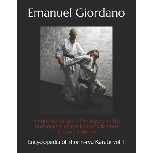 Shorin-ryu Karate: The legacy of the bodyguards of the king of Okinawa