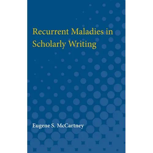 Recurrent Maladies in Scholarly Writing