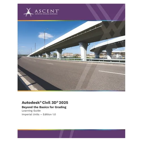 Autodesk Civil 3D 2025: Beyond the Basics for Grading (Imperial Units)