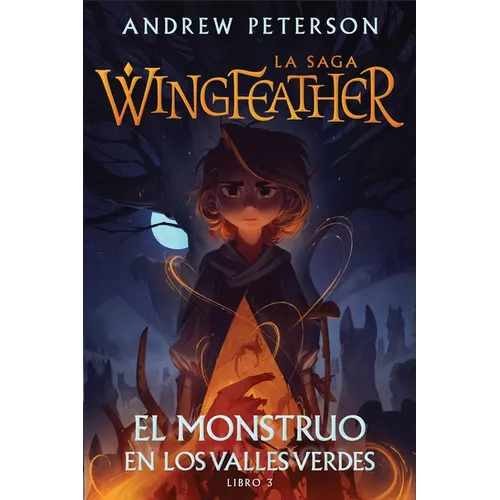 El Monstruo En Los Valles Verdes: Libro 3
