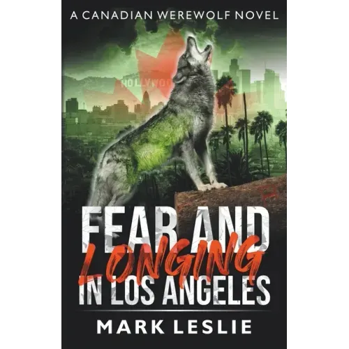 Fear and Longing in Los Angeles