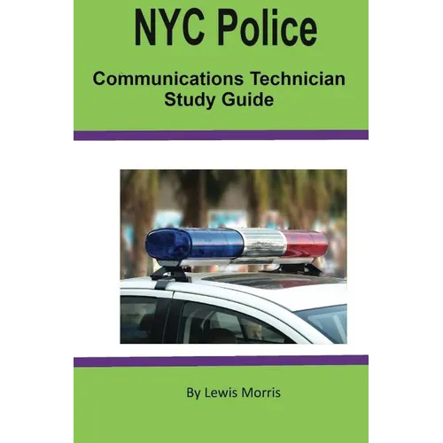 NYC Police Communications Technician Study Guide