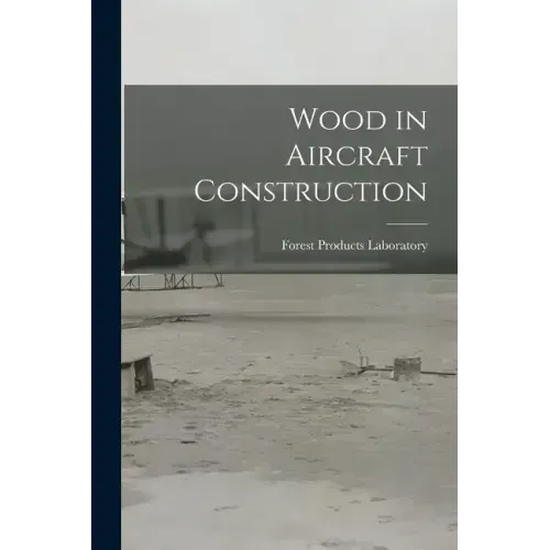 Wood in Aircraft Construction