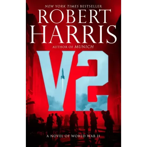V2: A Novel of World War II