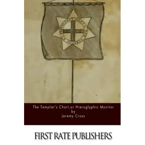 The Templar's Chart, or Hieroglypic Monitor