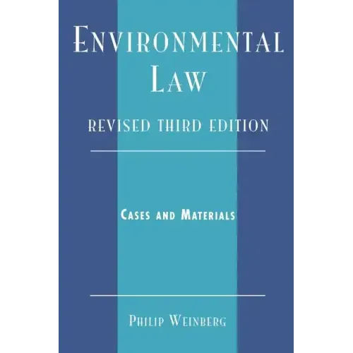 Environmental Law: Cases and Materials