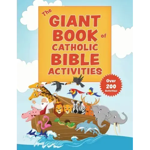 The Giant Book of Catholic Bible Activities: The Perfect Way to Introduce Kids to the Bible!