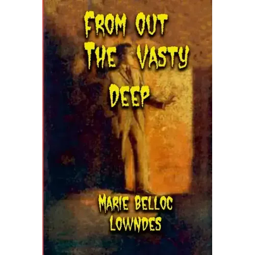 From Out The Vasty Deep
