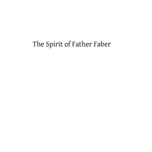 The Spirit of Father Faber: Apostle of London